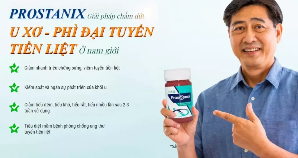 Prostanix Có tốt không? Giá bao nhiêu? Mua ở đâu chính hãng?